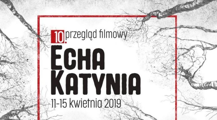 10. edycja przeglądu filmowego „Echa Katynia”