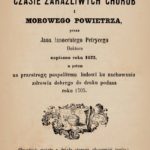 Czwartkowe Spotkanie Muzealne: „Epidemie w Galicji…” Czwartkowe Spotkanie Muzealne zapowiedź spotkania 16 maja 2019 r.