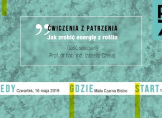 Reaktor B7 i „Ćwiczenia z patrzenia”: Jak zrobić energię z roślin?