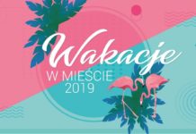 Wakacje w Bochni 2019. Oferta miejskich jednostek