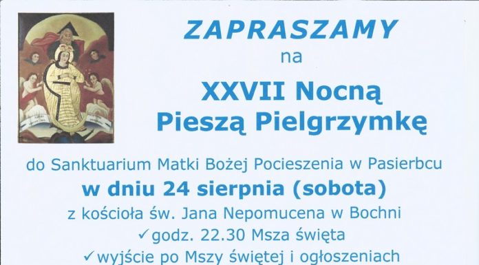 W weekend 27. Nocna Piesza Pielgrzymka z Bochni do Pasierbca