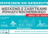 Weekend z zabytkami Powiatu Bocheńskiego. Co w programie?
