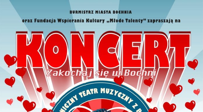 „Zakochaj się w Bochni” – koncert z okazji obchodów Lokacji Miasta