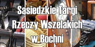 W sobotę w Bochni Sąsiedzkie Targi Rzeczy Wszelakich