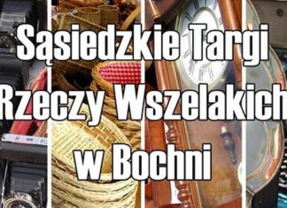 W sobotę w Bochni Sąsiedzkie Targi Rzeczy Wszelakich