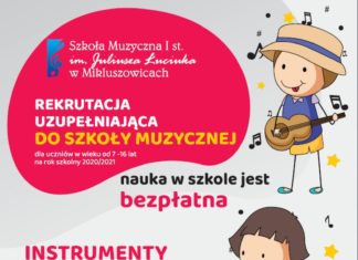 Rekrutacja uzupełniająca do szkoły muzycznej w Mikluszowicach