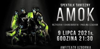 „AMOK”. W piątek spektakl w amfiteatrze Parku Uzbornia