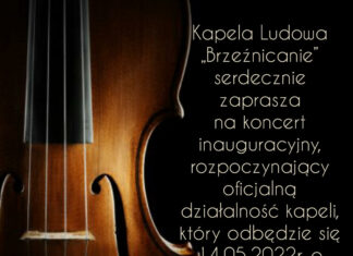 W sobotę inauguracyjny koncert Kapeli Ludowej „Brzeźnicanie”
