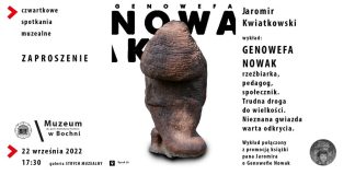 Czwartkowe Spotkanie Muzealne: wykład o Genowefie Nowak
