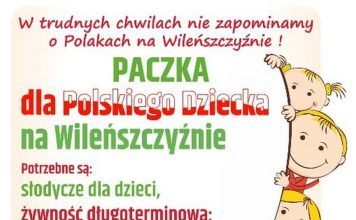 Zbiórka darów do „Paczki dla polskiego dziecka na Wileńszczyźnie”