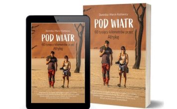 „60 tysięcy kilometrów przez Afrykę”. Dziś szansa na zakup książki z dedykacją od bocheńskich podróżników