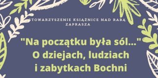 Książnice. W środę Jan Flasza opowie o dziejach, ludziach i zabytkach Bochni