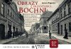 Czwartkowe Spotkanie Muzealne: „Obrazy z przeszłości Bochni”