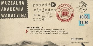 Muzealna Akademia Wakacyjna. W czwartek „Podróżnik w niebezpieczeństwie”