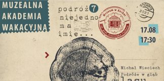 Muzealna Akademia Wakacyjna: „Podróże w głąb lasu. Puszcza nieznana”