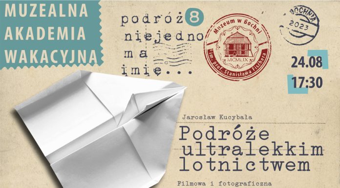Muzealna Akademia Wakacyjna. W czwartek „Podróże ultralekkim lotnictwem”
