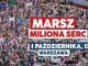 🔸 Marsz Miliona Serc – bądźmy tam razem!