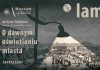 Muzeum. W sobotę prezentacja „O dawnym oświetleniu miasta”