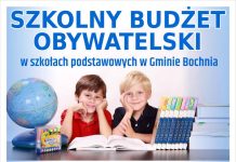 Gmina Bochnia uruchamia Szkolny Budżet Obywatelski