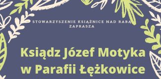 Książnice. W czwartek wykład „Ksiądz Józef Motyka w Parafii Łężkowice”