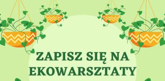Starostwo Powiatowe w Bochni zachęca: Zgłoś się na ekowarsztaty!