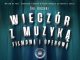 Dni Bochni w Muzeum: Wieczór z muzyką filmową i operową