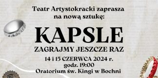 Teatr Artystokracki zaprasza na spektakl pt. „KAPSLE. Zagrajmy jeszcze raz”
