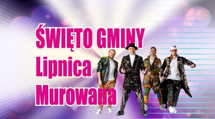 W weekend Święto Gminy Lipnica Murowana i Dożynki Gminne