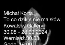 Kowalsky Gallery. W piątek wernisaż wystawy „To co dzikie nie ma słów”