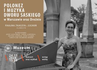 Muzeum w Bochni. Polonez i muzyka Dworu Saskiego w Warszawie oraz Dreźnie
