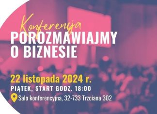 22 listopada w Trzcianie odbędzie się trzecia edycja konferencji „Porozmawiajmy o biznesie”