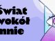 Zaproszenie do udziału w XI Ogólnopolskim Konkursie Plastycznym „Świat wokół mnie”