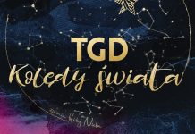Zespół TGD wystąpi w Rozdzielu. W niedzielę zaśpiewa „Kolędy Świata”
