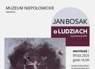 Zaproszenie na wystawę grafiki Jana Bosaka „o LUDZIACH” w Muzeum Niepołomickim