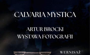 W sobotę w Galerii Chełm wernisaż wystawy „Calvaria Mystica” Artura Brockiego