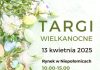 W niedzielę Targi Wielkanocne w Niepołomicach