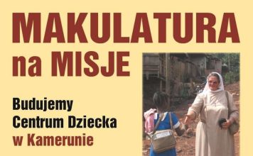 W sobotę „Makulatura na misje” – pomóż w budowie Centrum Zdrowia w Kamerunie
