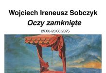 W niedzielę wernisaż wystawy Wojciecha Ireneusza Sobczyka pt. „Oczy zamknięte” w Muzeum Niepołomickim