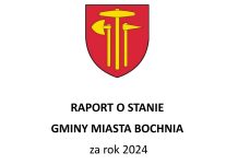Opublikowano raport o stanie Bochni za 2024 r. Debata odbędzie się 26 czerwca