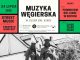 Muzyka węgierska na Dzień Świętej Kingi. W czwartek trzy koncerty w Bochni