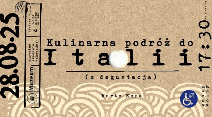 Muzealna Akademia Wakacyjna. W czwartek kulinarna podróż do Italii