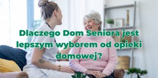 🔸 Dlaczego Dom Seniora jest lepszym wyborem od opieki domowej?