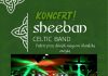 Sheeban Celtic Band wystąpi w Bochni – muzyczna podróż do zielonej Irlandii