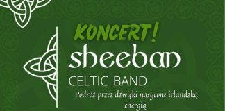 Sheeban Celtic Band wystąpi w Bochni – muzyczna podróż do zielonej Irlandii