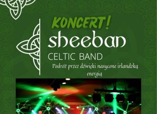 Sheeban Celtic Band wystąpi w Bochni – muzyczna podróż do zielonej Irlandii