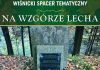 W niedzielę Wiśnicki Spacer Tematyczny – celem Wzgórze Lecha
