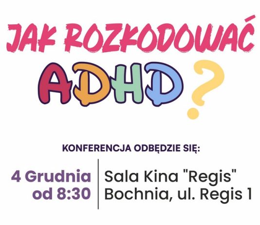 Konferencja „Jak rozkodować ADHD?” – trwają zapisy