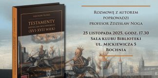 Biblioteka w Bochni. We wtorek promocja książki „Testamenty mieszczan bocheńskich (XVI-XVII wiek)”