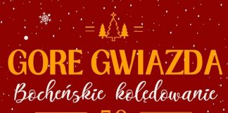 We wtorek świąteczny koncert: „Gore Gwiazda – Bocheńskie kolędowanie”