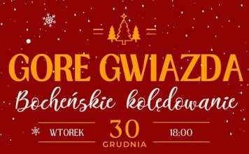 We wtorek świąteczny koncert: „Gore Gwiazda – Bocheńskie kolędowanie”